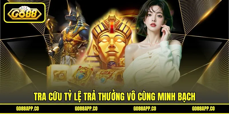 Tra cứu tỷ lệ trả thưởng vô cùng minh bạch Tra cứu tỷ lệ trả thưởng vô cùng minh bạch